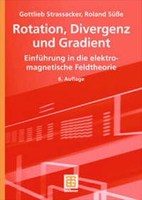 Abbildung von: Rotation, Divergenz und Gradient - Vieweg+Teubner Verlag