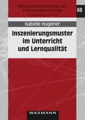 Cover: Inszenierungsmuster im Unterricht und Lernqualit&auml;t - Waxmann