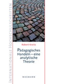 Cover: P&auml;dagogisches Handeln - eine analytische Theorie - Waxmann