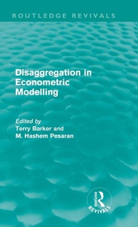 Enlarge image Cover: Disaggregation in Econometric Modelling (Routledge Revivals) - Routledge