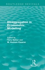 Cover: Disaggregation in Econometric Modelling (Routledge Revivals) - Routledge