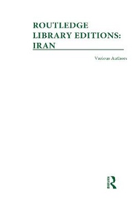 Enlarge image Cover: Routledge Library Editions: Iran Mini-Set A: History 10 vol set - Routledge