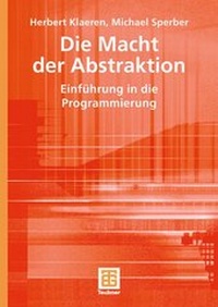 Abbildung von: Die Macht der Abstraktion - Vieweg+Teubner Verlag