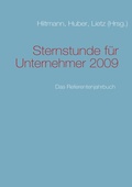 Cover: Sternstunde f&uuml;r Unternehmer 2009 - BoD - Books on Demand