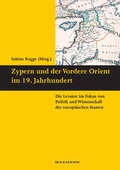 Cover: Zypern und der Vordere Orient im 19. Jahrhundert - Waxmann