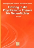 Cover: Einstieg in die Physikalische Chemie f&uuml;r Nebenf&auml;chler - Vieweg+Teubner Verlag