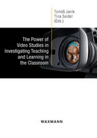 Enlarge image Cover: The Power of Video Studies in Investigating Teaching and Learning in the Classroom - Waxmann