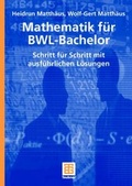 Cover: Mathematik f&uuml;r BWL-Bachelor - Vieweg+Teubner Verlag