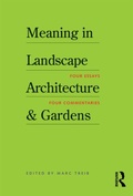 Cover: Meaning in Landscape Architecture and Gardens - Routledge