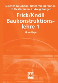 Bild vergrößern Bild: Frick/Knöll Baukonstruktionslehre 1 - Vieweg+Teubner Verlag