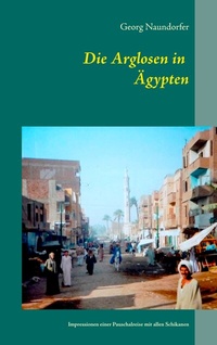 Abbildung von: Die Arglosen in Ägypten - BoD - Books on Demand