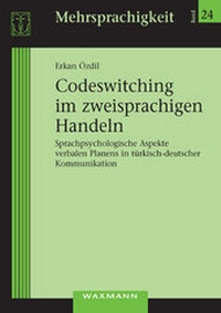 Abbildung von: Codeswitching im zweisprachigen Handeln - Waxmann