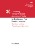 Cover: Calibrating Standards-based Assessment Tasks for English as a First Foreign Language - Waxmann