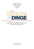 Cover: Die Sprache der Dinge - Waxmann