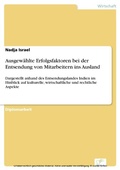 Cover: Ausgew&auml;hlte Erfolgsfaktoren bei der Entsendung von Mitarbeitern ins Ausland - diplom.de