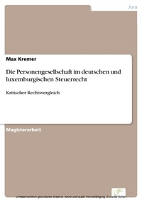 Abbildung von: Die Personengesellschaft im deutschen und luxemburgischen Steuerrecht - diplom.de
