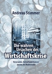 Abbildung von: Die wahren Ursachen der Wirtschaftskrise - BoD - Books on Demand