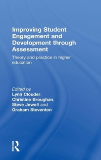 Enlarge image Cover: Improving Student Engagement and Development through Assessment - Routledge