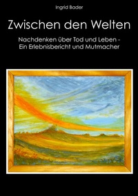 Abbildung von: Zwischen den Welten - BoD - Books on Demand