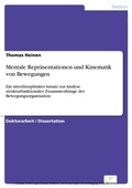 Cover: Mentale Repr&auml;sentationen und Kinematik von Bewegungen - diplom.de