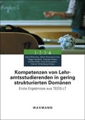 Cover: Kompetenzen von Lehramtsstudierenden in gering strukturierten Dom&auml;nen - Waxmann