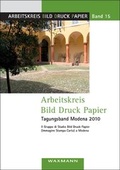 Cover: Arbeitskreis Bild Druck Papier Tagungsband Modena 2010 - Waxmann