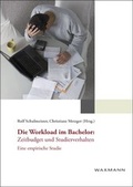 Cover: Die Workload im Bachelor: Zeitbudget und Studierverhalten - Waxmann