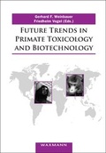 Cover: Future Trends in Primate Toxicology and Biotechnology - Waxmann