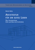 Cover: Architektur f&uuml;r ein gutes Leben - Waxmann