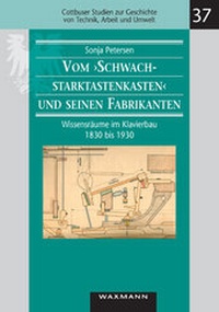 Abbildung von: Vom "Schwachstarktastenkasten" und seinen Fabrikanten - Waxmann