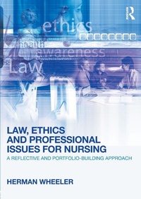 Abbildung von: Law, Ethics and Professional Issues for Nursing - Routledge