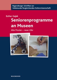 Abbildung von: Seniorenprogramme an Museen - Waxmann