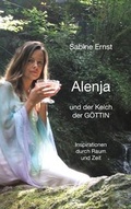 Cover: Alenja und der Kelch der G&ouml;ttin - BoD - Books on Demand