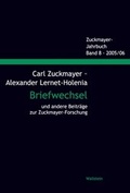 Cover: Carl Zuckmayer - Alexander Lernet-Holenia Briefwechsel und andere Beitr&auml;ge zur Zuckmayer-Forschung - Wallstein