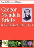 Cover: Gregor Mendels Briefe an Carl N Geli 1866-1873 - Books on Demand