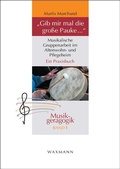 Cover: "Gib mir mal die gro&szlig;e Pauke ..." - Waxmann