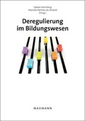 Cover: Deregulierung im Bildungswesen - Waxmann