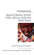 Cover: Barack Obama, Jewish Gold, African Gods and Other Prose - Bod