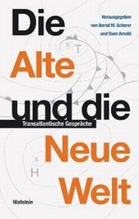 Enlarge image Cover: Die Alte und die Neue Welt - Wallstein