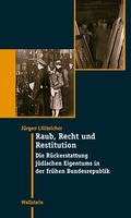 Cover: Raub, Recht und Restitution - Wallstein