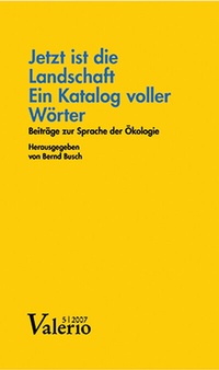 Abbildung von: Jetzt ist die Landschaft ein Katalog voller Wörter - Wallstein