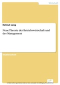 Cover: Neue Theorie der Betriebswirtschaft und des Management - diplom.de