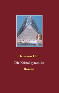 Enlarge image Cover: Die Kristallpyramide - BoD - Books on Demand