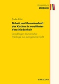 Cover: Einheit und Gemeinschaft der Kirchen in vers&ouml;hnter Verschiedenheit - Waxmann