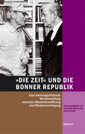 Cover: DIE ZEIT und die Bonner Republik - Wallstein