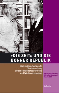 Enlarge image Cover: DIE ZEIT und die Bonner Republik - Wallstein