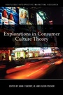 Cover: Explorations in Consumer Culture Theory - Routledge