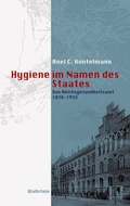 Cover: Hygiene im Namen des Staates - Wallstein