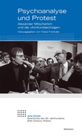Cover: Psychoanalyse und Protest - Wallstein