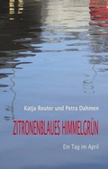 Cover: Zitronenblaues Himmelgr&uuml;n - BoD - Books on Demand